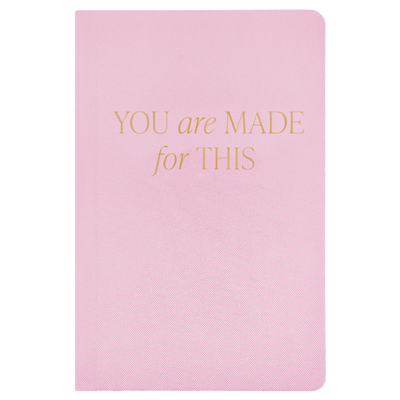 You Are Made For This Fabric Journal