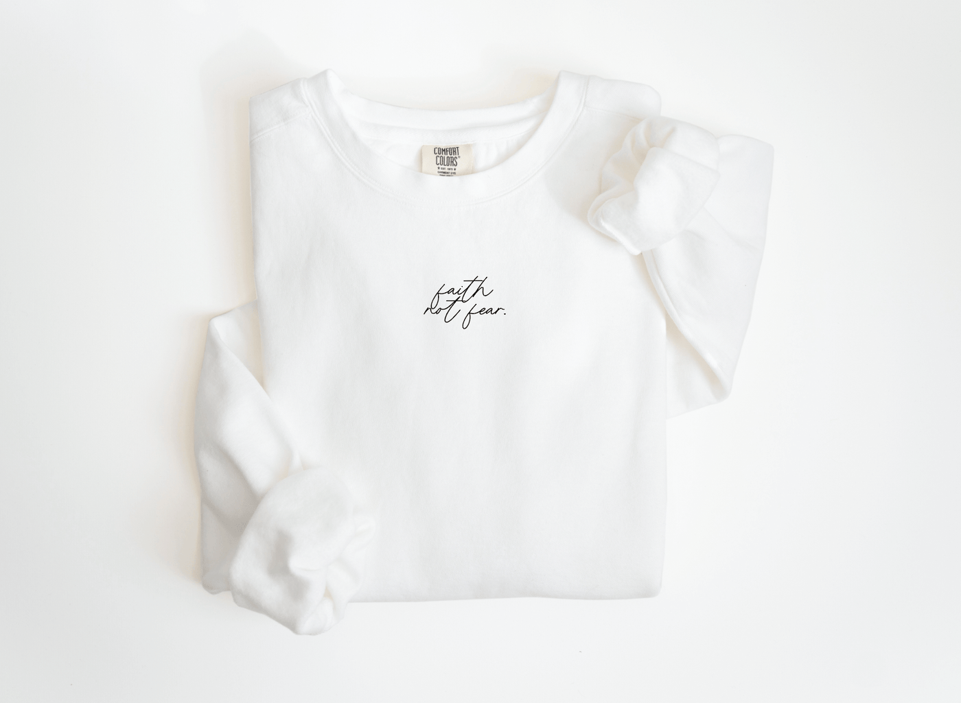 faith not fear minimal pullover - Sweet Water Decor - Pullover